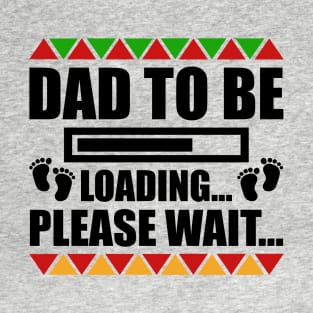 Dad to be. T-Shirt